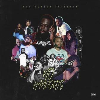 Rel Carter Presents: No Handouts by Rel Carter