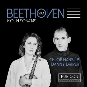 Beethoven: Violin Sonatas, Vol. 1 by Chloë Hanslip