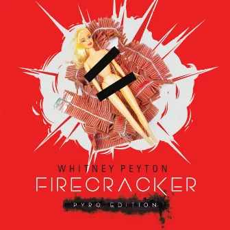 Firecracker (Pyro Edition) by Whitney Peyton