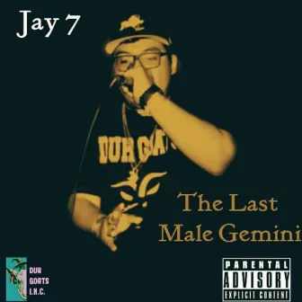 The Last Male Gemini by Jay.7