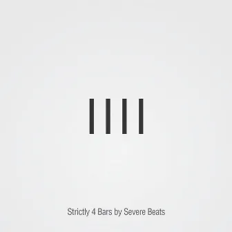 Strictly 4 Bars by Severe Beats