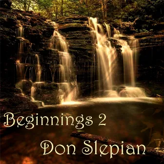 Beginnings, Vol. 2 by Don Slepian