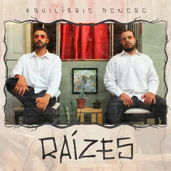 Raízes by Equilíbrio Sonoro