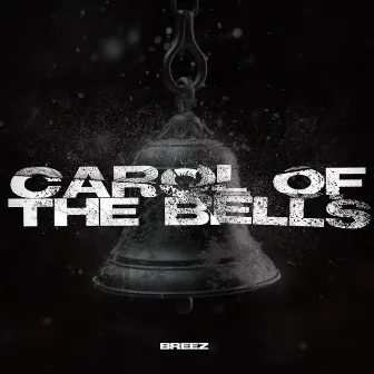 Carol of the Bells by Breez