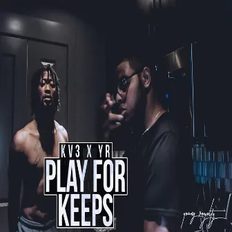 Play4Keeps by Young Royalty