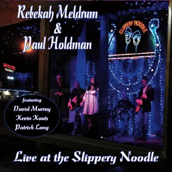 Live at the Slippery Noodle (feat. David Murray & Kevin Kouts) by Paul Holdman