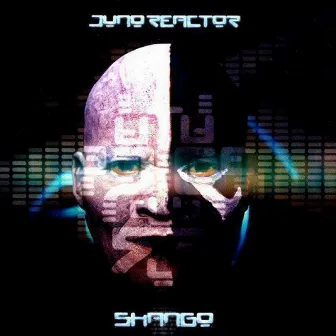 Shango by Juno Reactor