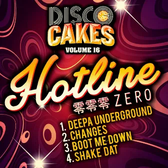 Disco Cakes, Vol. 16 by Hotline Zero