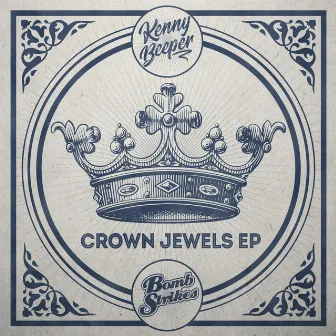 Crown Jewels EP by Kenny Beeper