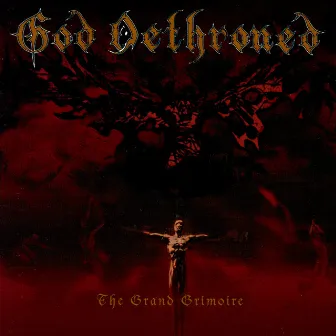 The Grand Grimoire by God Dethroned