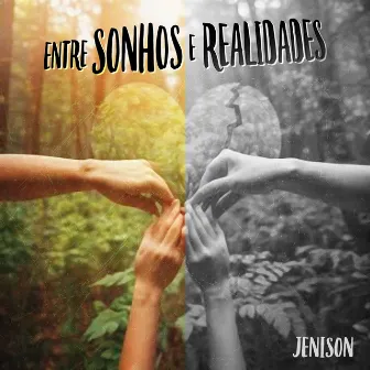 Entre Sonhos e Realidades by Jenison