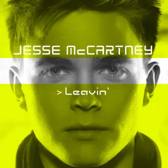 Leavin' by Jesse McCartney