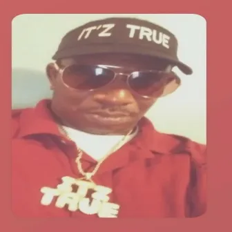 Itz True by Mac Dumas