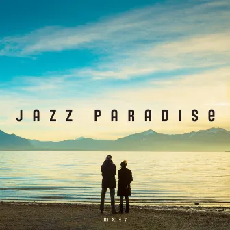 Jazz Paradise by MX47