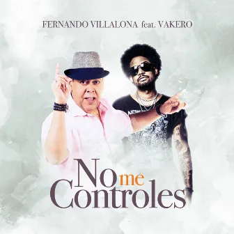 No Me Controles by Vakero