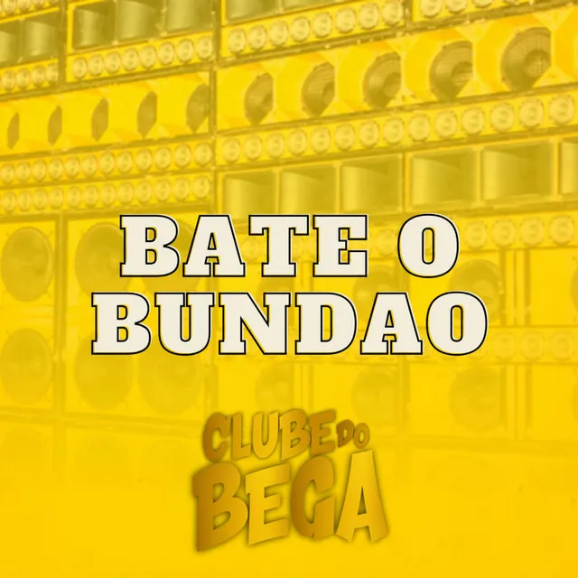 Bate O Bundão