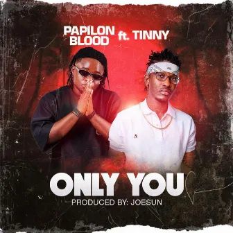 Only You by Papilon Blood