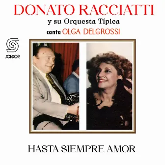 Hasta Siempre Amor by Olga Del Grossi