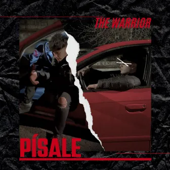 PÍSALE by The Warrior