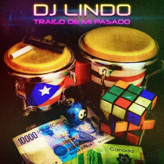 Traigo De Mi Pasado by Dj Lindo