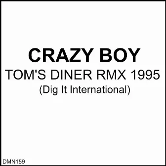 Tom's Diner Rmx 1995 by Crazy Boy