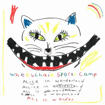 Alice in Wonderland (Original Theatre Soundtrack) by Wheelchair Sports Camp