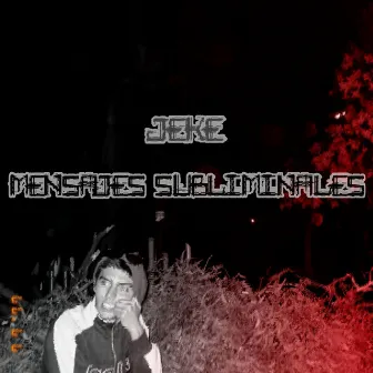 Mensajes Subliminales by Jeke