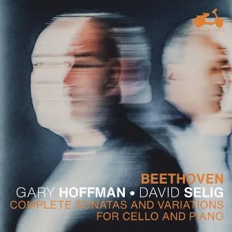 Beethoven: Complete Sonatas and Variations for Cello and Piano by Gary Hoffman