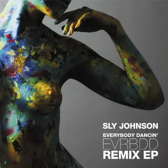 EVRBDD (Everybody Dancin') [Remixes] - EP by Sly Johnson