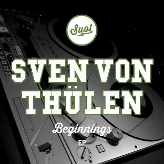 Beginnings EP by Sven von Thülen