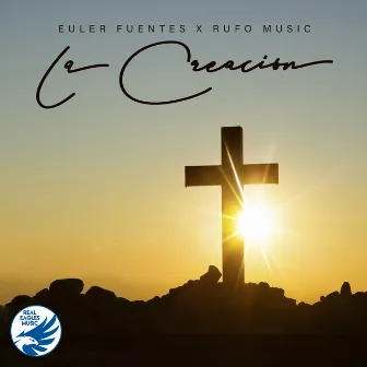 La Creación by Rufo Music