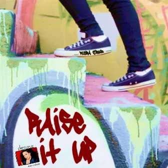 Raise It Up by Flora Cruz