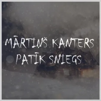 Patīk sniegs by Mārtiņš Kanters