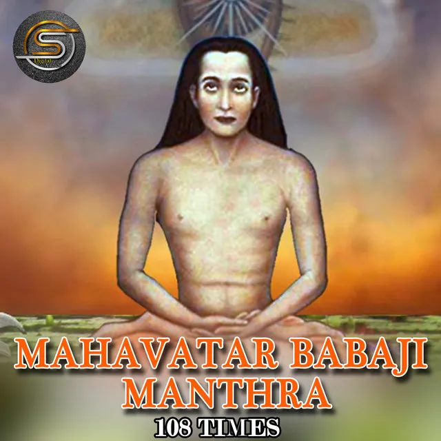 Mahavatar Babaji Mantra 108 Times - Babaji Mnthra