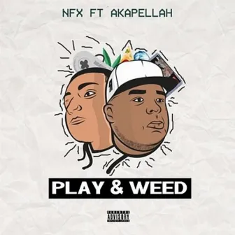 Play & Weed by Nfx