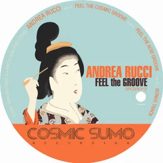 Feel The Groove by Andrea Rucci