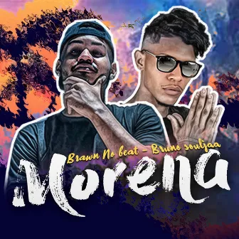 Morena by Brawn no beat