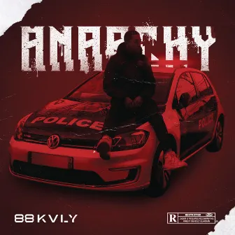 Anarchy by 88KVLY