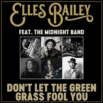 Don't Let the Green Grass Fool You by Elles Bailey