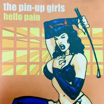 Hello Pain by The Pin-Up Girls