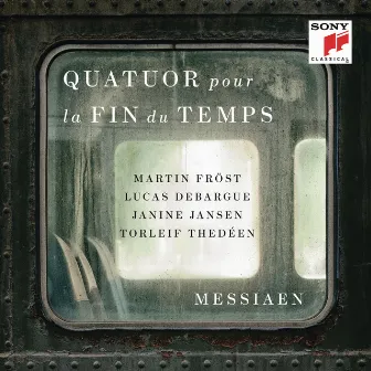 Messiaen: Quatuor pour la fin du temps (Quartet for the End of Time) by Torleif Thedéen