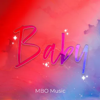 Baby by MBO Music