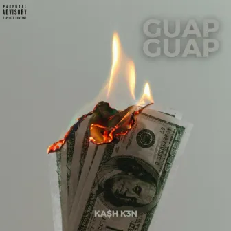 Guap Guap by Ka$h K3n