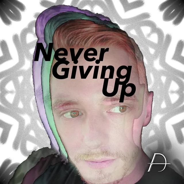 Never Giving Up