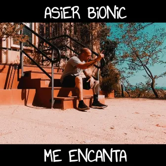 Me Encanta by Asier Bionic