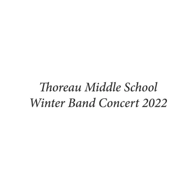 Thoreau Middle School Winter Band Concert 2022 (Live)