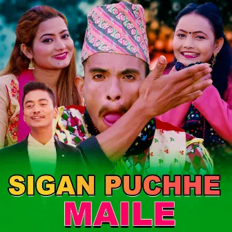 SIGAN PUCHHE MAILE by Bishnu Sunar