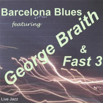 Barcelona Blues by George Braith