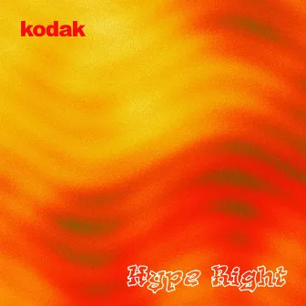 kodak by Hype Right