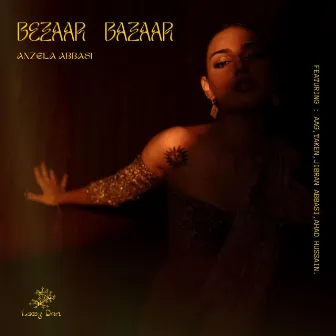 Bezaar Bazaar by Anzela Abbasi